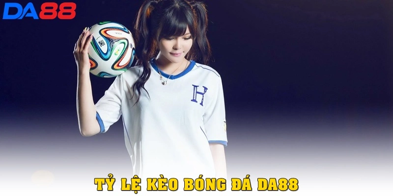 Tỷ Lệ Kèo Bóng Đá